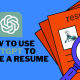 How to Use ChatGPT to Create a Resume (1)
