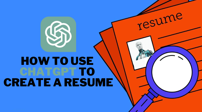 How to Use ChatGPT to Create a Resume (1)