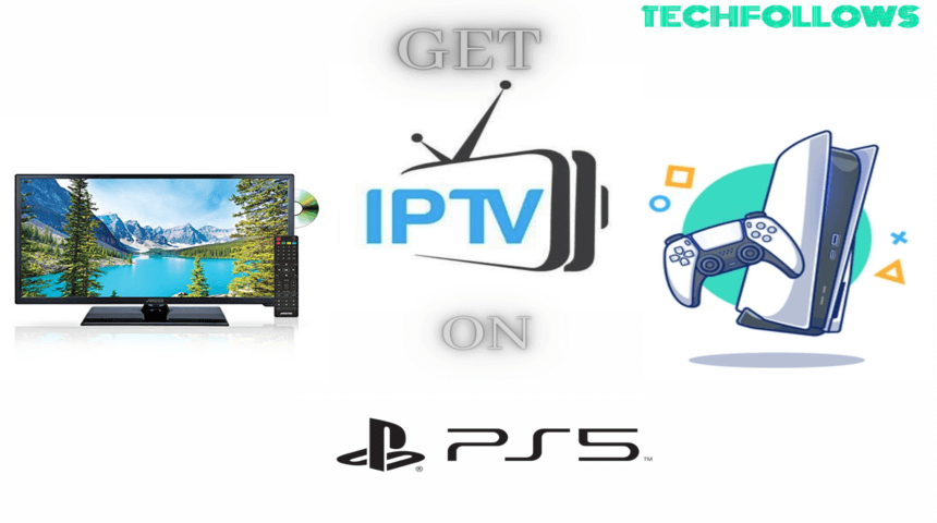 How to Setup IPTV on PS5