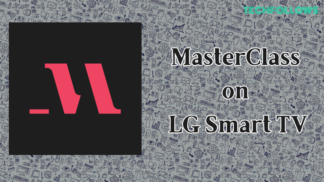 MasterClass on LG TV