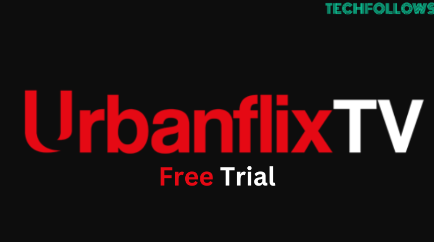 UrbanFlixTV Free Trial