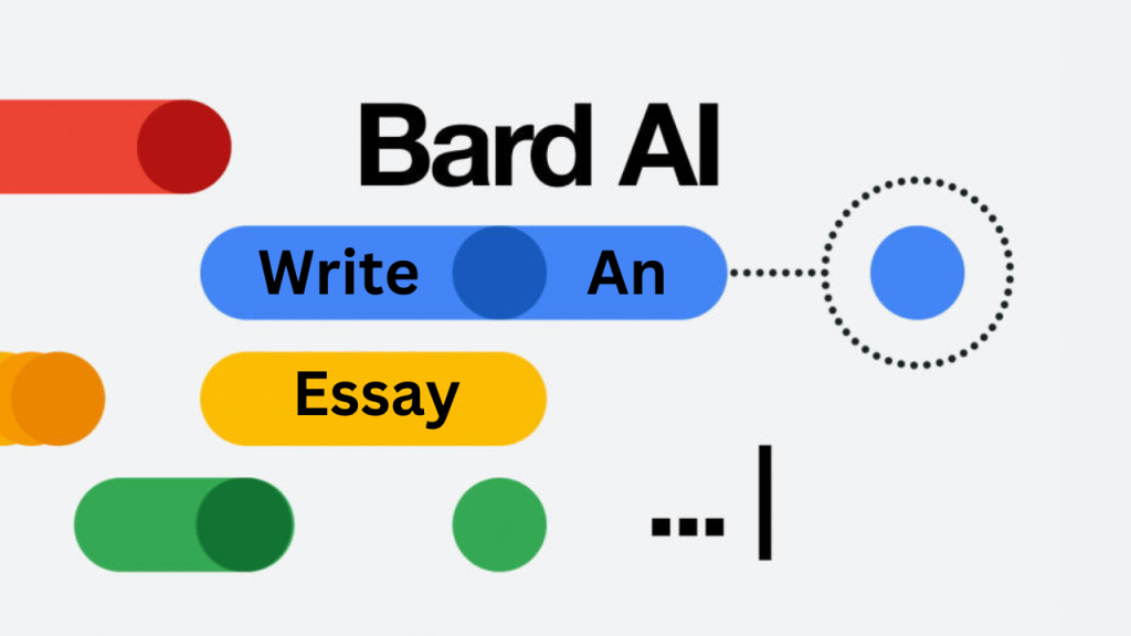 Write an essay using Google Bard