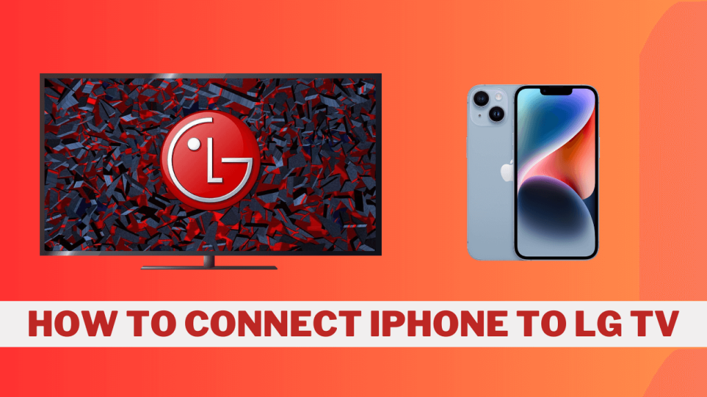 Connect your iPhone to LG TV.