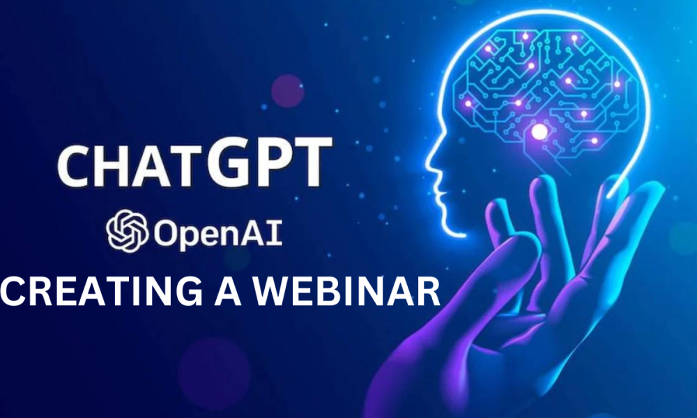 How to create a webinar using ChatGPT