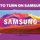 Turn on Samsung TV.