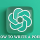 How to write a poem using ChatGPT
