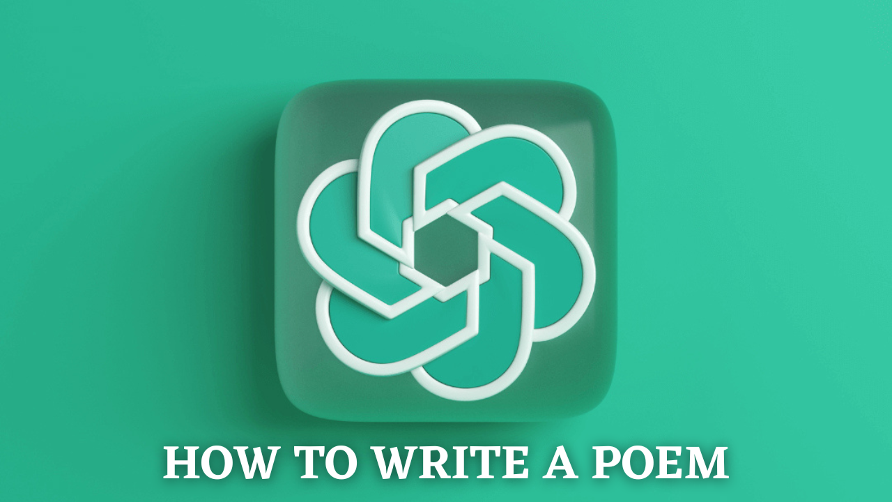How to write a poem using ChatGPT