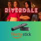 Watch latest episode of Riverdale on your Firestick.