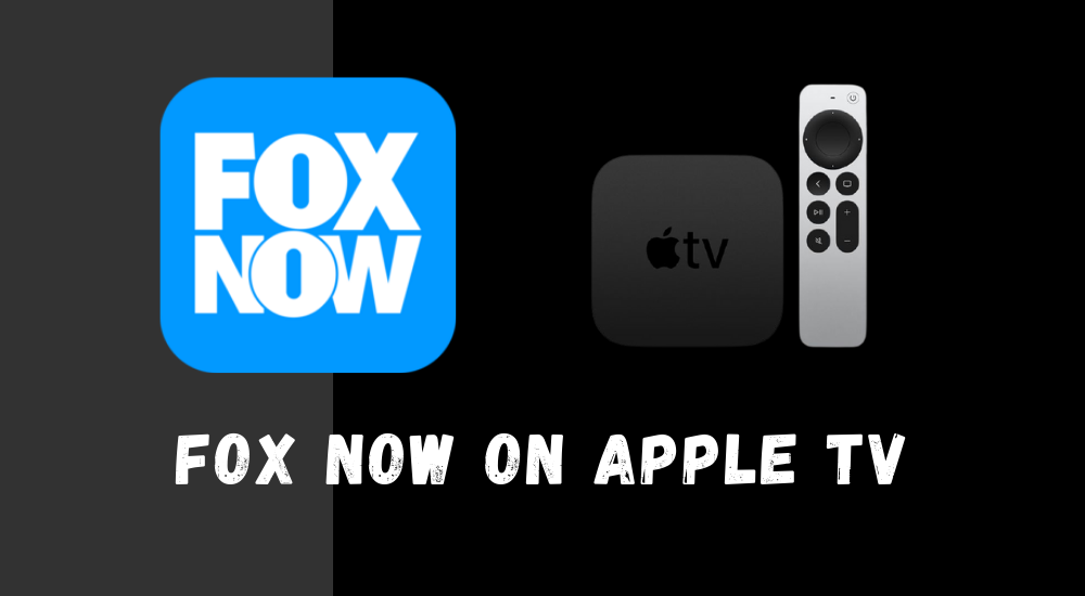 FOX NOW on Apple TV