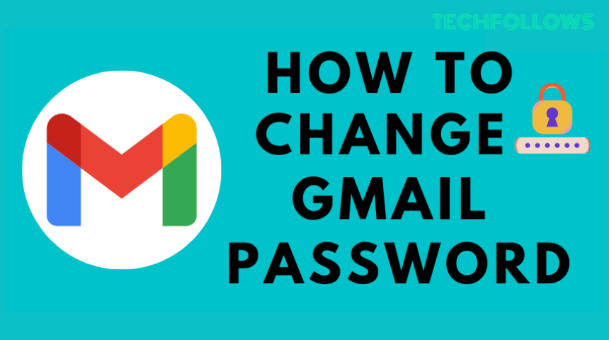 How to Change Gmail Password