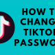 How to Change TikTok Password