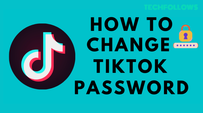 How to Change TikTok Password