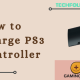How to Charge PS3 Controller
