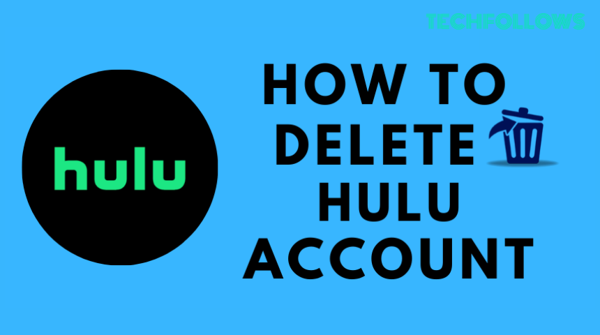 How to Delete Hulu Account