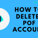 How to Delete POF Account