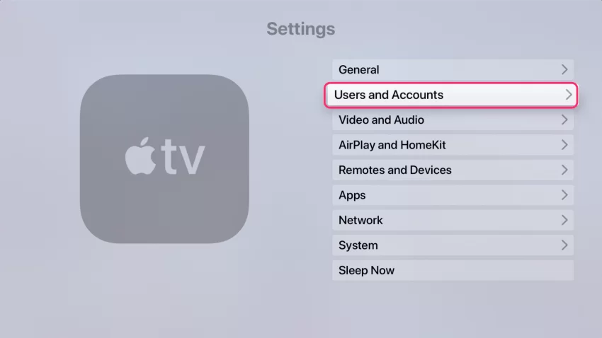 Tap Users and Accounts on Apple TV 