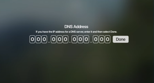 Enter the DNS and click Done to enable NordVPN on Apple TV 