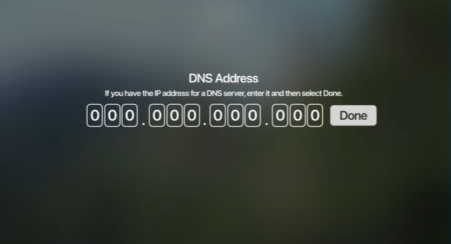 Enter the DNS and click Done to enable NordVPN on Apple TV