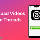 Download Videos from Threads