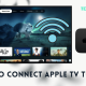 How to Connect Apple TV to WIFI