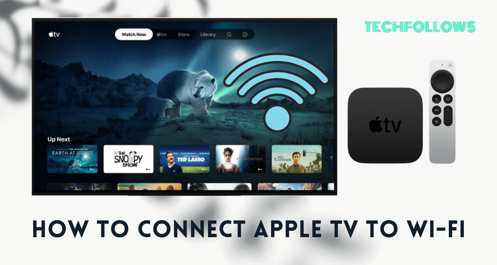 How to Connect Apple TV to WIFI