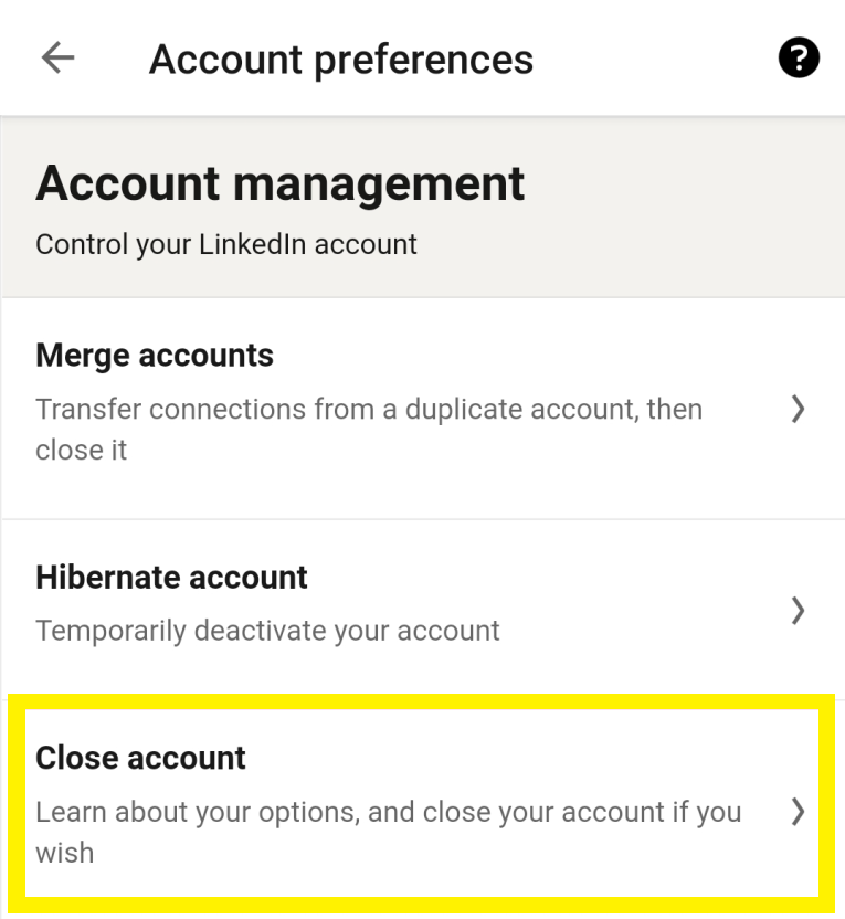 Tap Close account to delete the LinkedIn account
