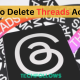 How to Delete Threads Account