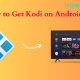 KODI ON ANDROID TV