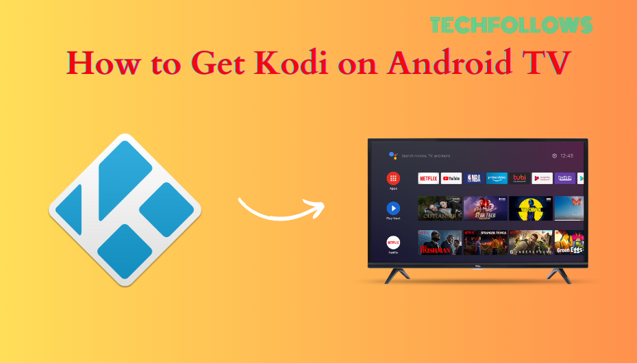 KODI ON ANDROID TV