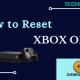 How to Reset Xbox One