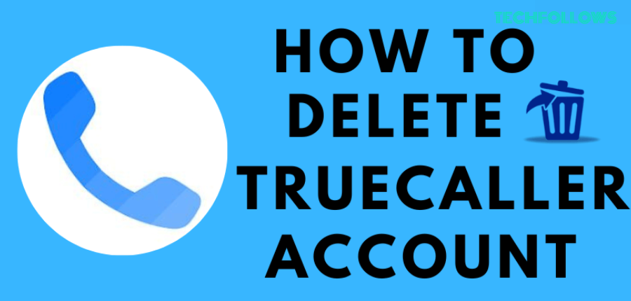 How to delete Truecaller account