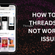 8 Ways to Fix Instagram Threads App Not Working