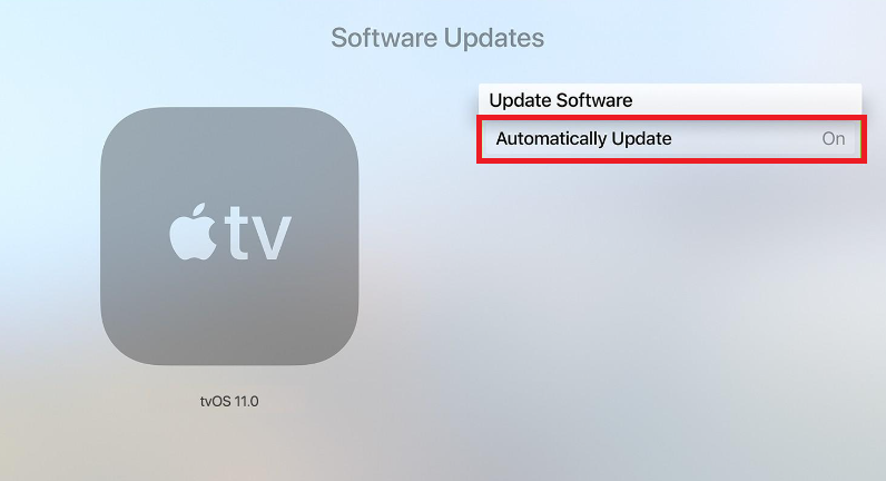 Turn ON Automatically Update option to update Apple TV