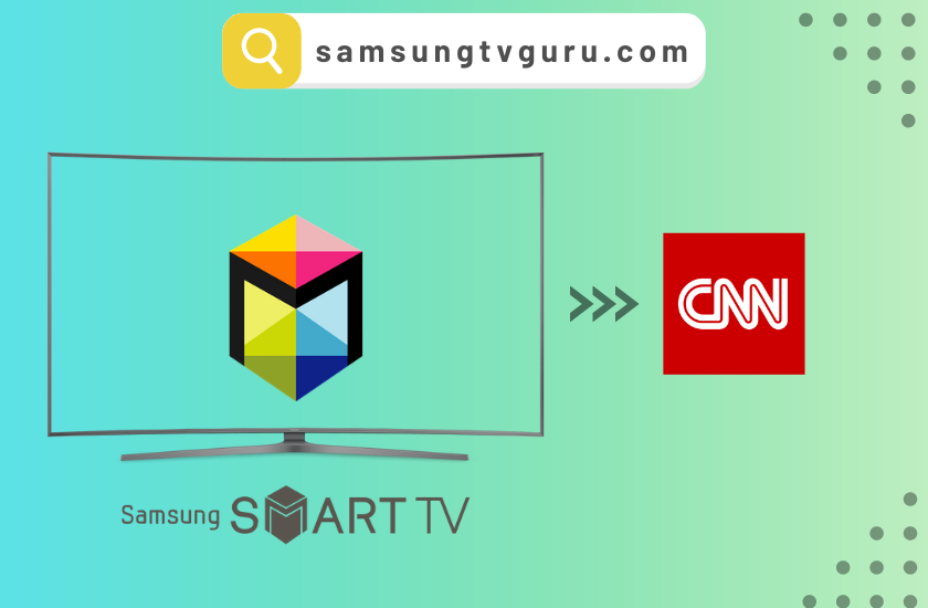 To Get CNN on Samsung Smart TV