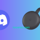 Chromecast Discord