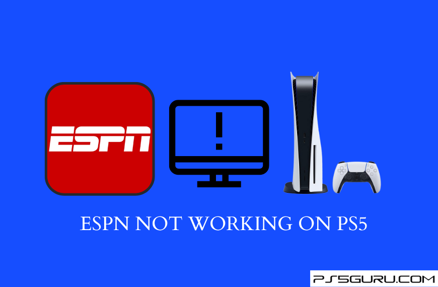 ESPN not working on PS5