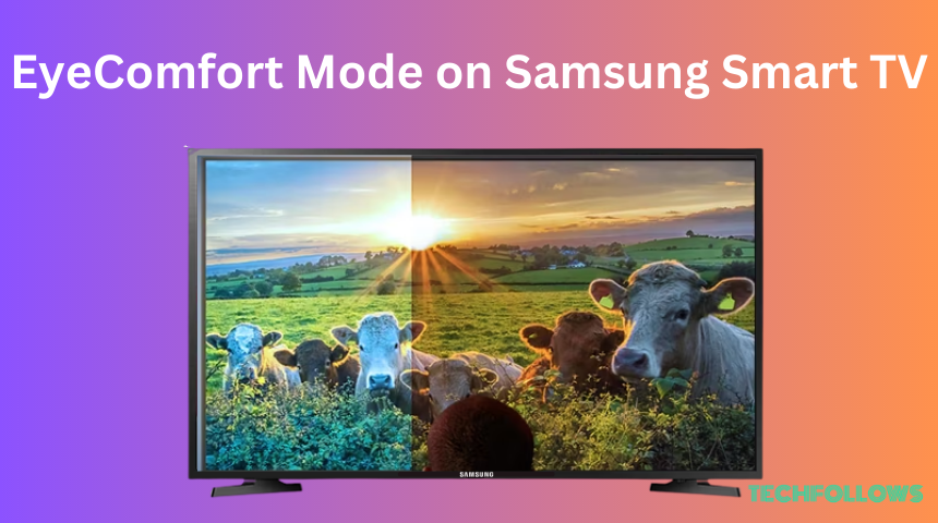 EyeComfort Mode on Samsung Smart TV