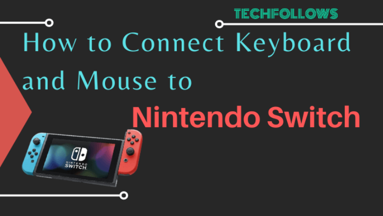 How to Connect Keyboard and Mouse to Nintendo Switch