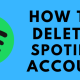 How to Delete Spotify Account
