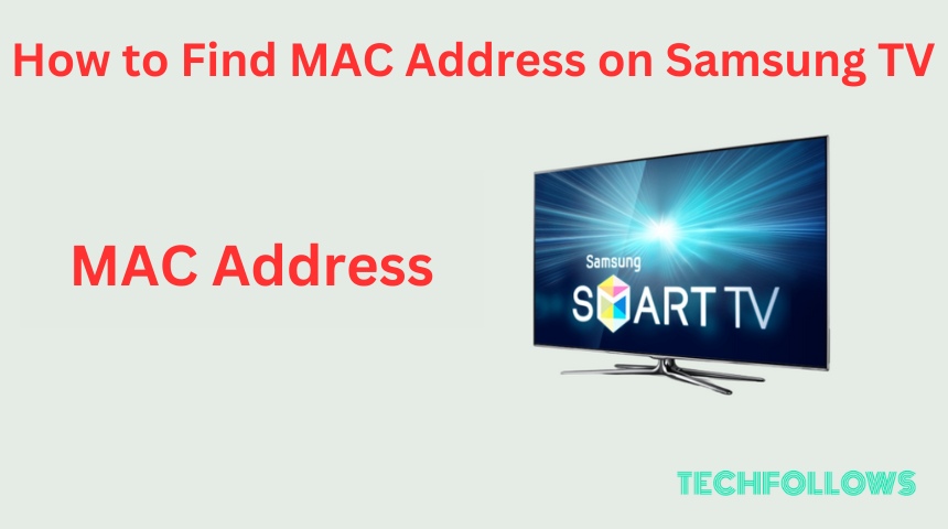 How to Find MAC Address on Samsung TV