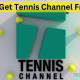 How to Get Tennis Channel Free Trial