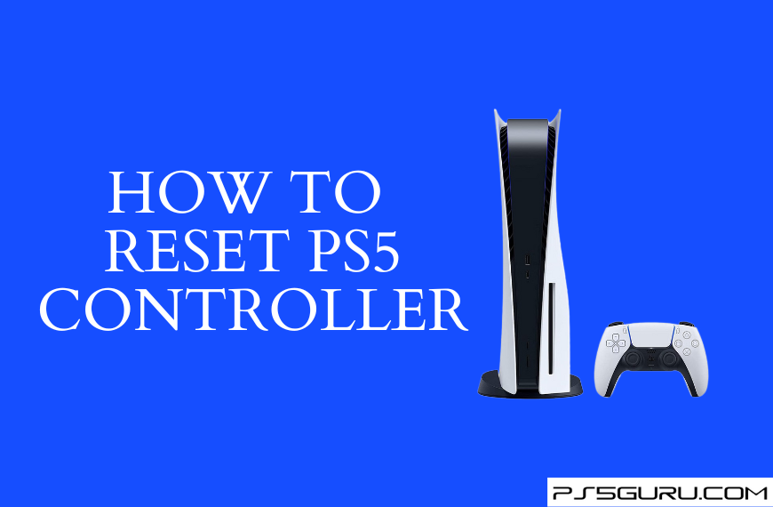 How to Reset PS5 Controller