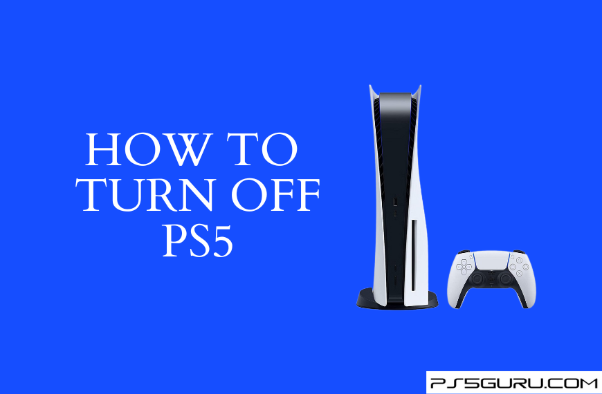 How to Turn Off PS5
