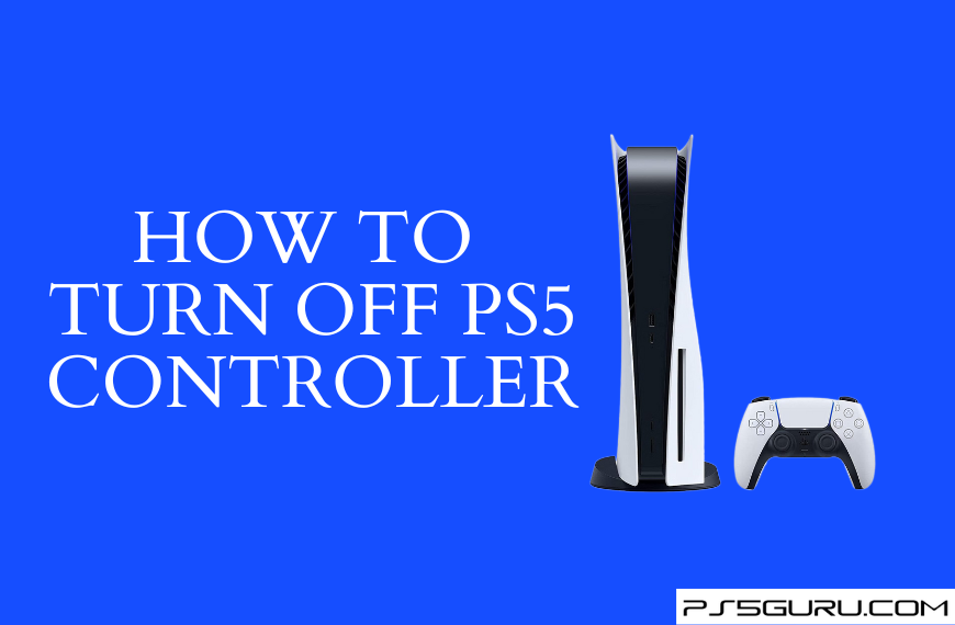 How to Turn Off PS5 Controller
