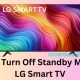 How to Turn Off Standby Mode on LG Smart TV