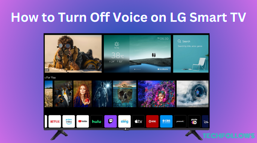 How to Turn Off Voice on LG Smart TV