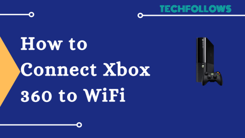 How to connect Xbox 360 to WiFi