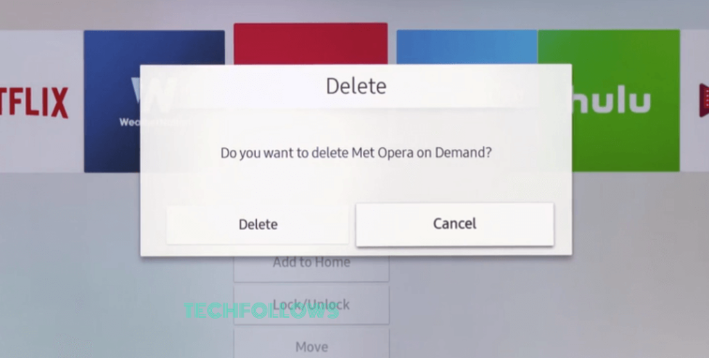Tap Delete to uninstall apps on Samsung TV