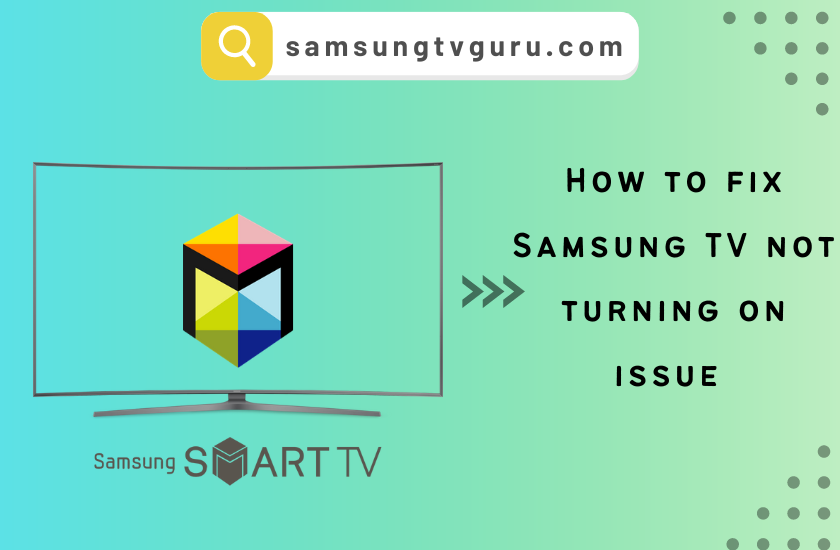 How to fix Samsung TV not turning on issue