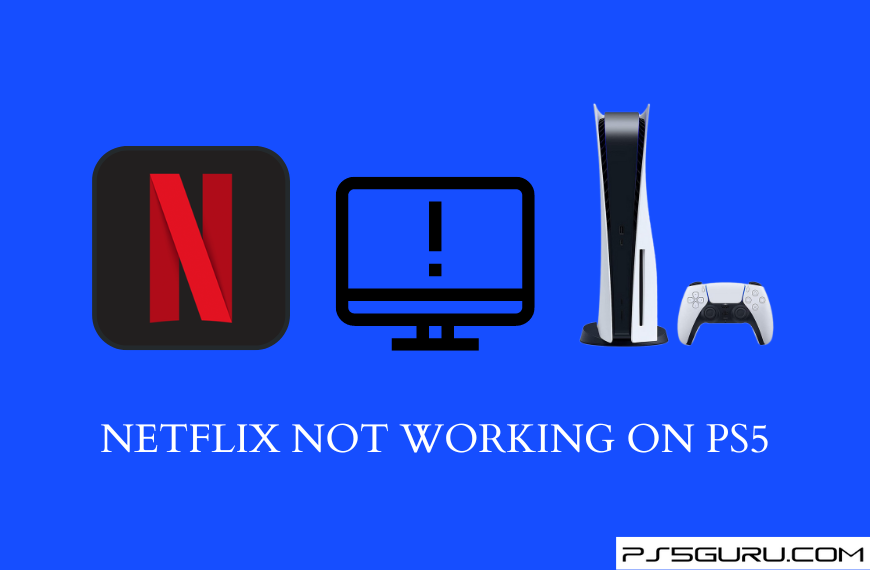 Netflix not working on PS5